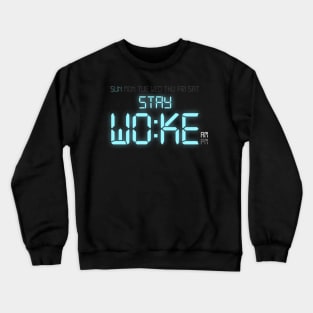 Stay Woke Against Inequality Crewneck Sweatshirt